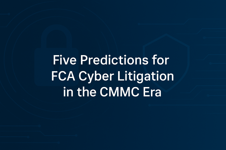 Digital graphic titled "Five Predictions for FCA Cyber Litigation in the CMMC Era," featuring a sleek blue background with cybersecurity icons, representing RegDOX's focus on compliance and FCA cyber litigation.