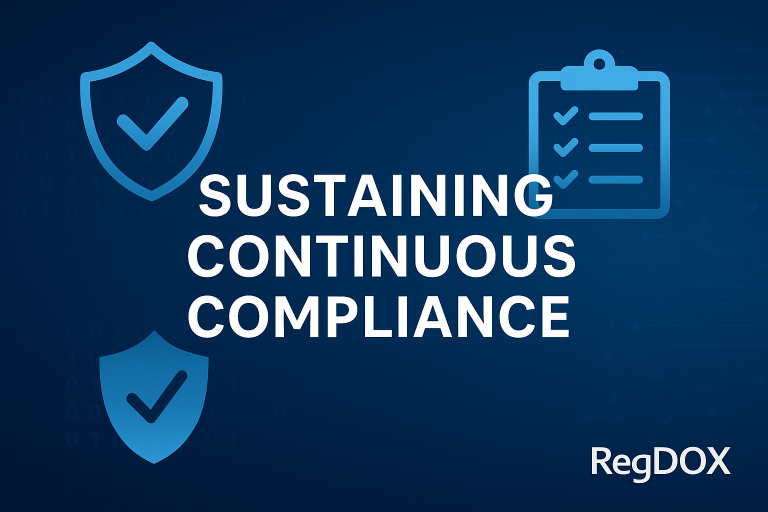 A sleek digital graphic titled "Sustaining Continuous Compliance" featuring layered shield icons, checkmarks, and secure cloud symbols. The design emphasizes cybersecurity, regulatory adherence, and the role of platforms like RegDOX in maintaining ongoing CMMC compliance.
