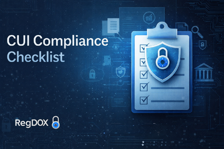 Digital graphic titled “CUI Compliance Checklist” featuring a cybersecurity-themed background with a checklist clipboard and shield with padlock, representing secure handling of controlled unclassified information, alongside the RegDOX brand.